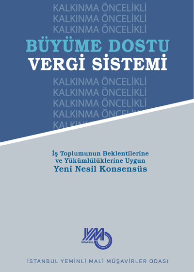 KALKINMA ÖNCELİKLİ BÜYÜME DOSTU VERGİ SİSTEMİ